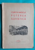 Editura Partidului Comunist din Romania &ndash; Cum s-a nascut puterea sovietica