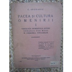 C.Brudariu- Pacea si Cultura Omenirii- Conferinta 1926-Psihologia momentului ist