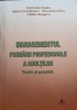 MANAGEMENTUL FORMARII PROFESIONALE A ADULTILOR. TEORIE SI PRACTICA-C. OUATU, A. ZVORISTEANU, IRINA-IOANA RU-247675