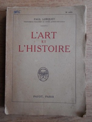 Paul Lorquet - L&amp;#039;art et l&amp;#039;histoire foto