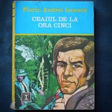 Cumpara ieftin CEAIUL DE LA ORA CINCI - FLORIN ANDREI IONESCU