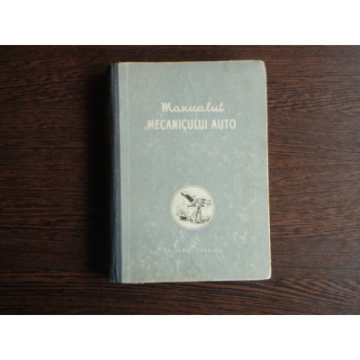 Manualul Mecanicului Auto , P.A. Kolesnik, T. E. Minkov foto