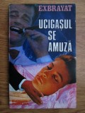 Charles Exbrayat - Ucigasul se amuza