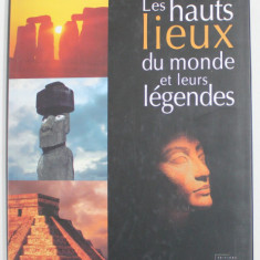 LES HAUTS LIEUX DU MONDE ET LEURS LEGENDES , 2004