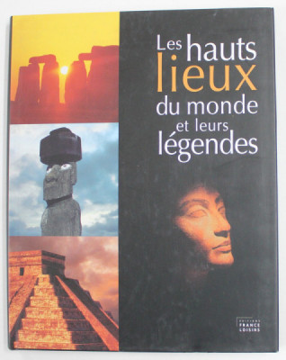 LES HAUTS LIEUX DU MONDE ET LEURS LEGENDES , 2004 foto