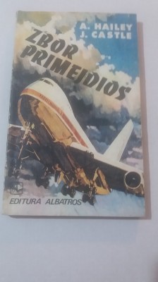 myh 23s - ZBOR PRIMEJDIOS - A HAILEY - J CASTLE - ED 1978 foto
