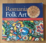 Karsten D. McNulty - Romanian Folk Art: A Guide To Living Traditions