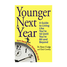 Younger Next Year | Dr. Henry S. Lodge, Christopher Crowley