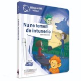 Carte interactiva, Raspundel Istetel, Nu ne temem de intuneric