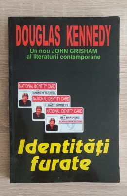 Identități furate - Douglas Kennedy foto