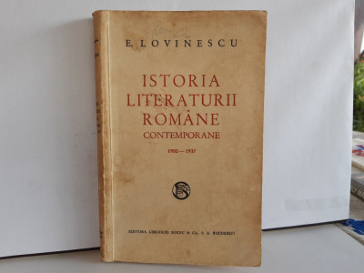 Lovinescu, ISTORIA LITERATURII ROMANE, 1900_1937, Bucuresti, 1937 foto