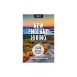 Moon New England Hiking: Best Hikes, Plus Beer, Bites, and Campgrounds Nearby