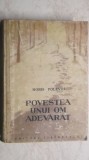 Boris Polevoi - Povestea unui om adevarat (vezi detalii pentru livrare in tara), 1955, Tineretului