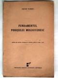 FUNDAMENTUL PODISULUI MOLDOVENESC - VICTOR TUFESCU