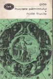 Andre Gide - Fructele pamantului. Noile fructe