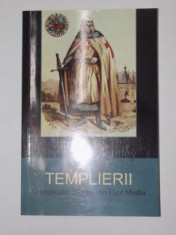 TEMPLIERII. O SOCIETATE SECRETA DIN EVUL MEDIU de THOMAS KEIGHTLEY 2013 foto