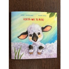 Ajuta-ma, te rog! - Sophie Schoenwald, Nadine Reitz