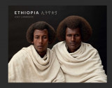 Ethiopia (Travel Photography, Books about Africa): A Photographic Tribute to East Africa&#039;s Diverse Cultures &amp; Traditions