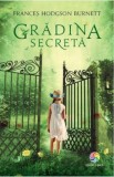 Cumpara ieftin Gradina Secreta, Frances Hodgson Burnett - Editura Corint