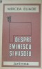 DESPRE EMINESCU SI HASDEU de MIRCEA ELIADE, 1987
