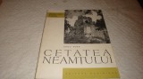 Cetatea Neamtului - monumentele patriei noastre - 1963