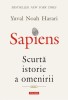 Sapiens. Scurta istorie a omenirii - Yuval Noah Harari - Carte de istorie