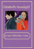 Ha nem titkoltam volna - Elisabeth Moonlight