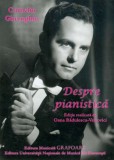 Despre pianistica | Corneliu Gheorghiu