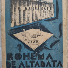D. KARNABATT - BOHEMA DE ALTADATA (ed. princeps, 1944) [coperta ION ANESTIN]