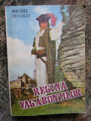 Michel Zevaco - Regina vagabonzilor foto