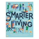 Smarter Living, Karen Barrow, Tim Herrera, Karron Skog