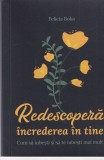 Felicia Boka - Redescopera increderea in tine. Cum sa iubesti si sa te iubesti