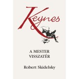 Keynes - A mester visszat&eacute;r - Robert Skidelsky