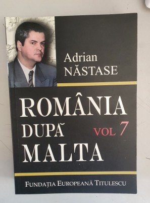 Adrian Nastase - Romania dupa Malta - volumul 7 foto