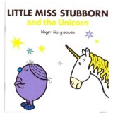 Little Miss Stubborn and the Unicorn
