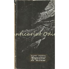 Magazinul De Mirese - Mioara Cremene - Tiraj: 9140 Exemplare