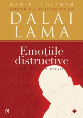 Emotiile distructive - Dalai Lama foto