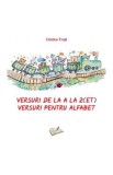 Versuri de la A la Z(ET). Versuri pentru alfabet - Cristina Truta