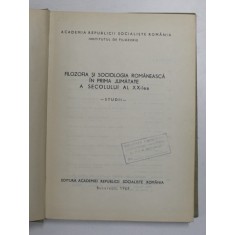 FILOZOFIA SI SOCIOLOGIA ROMANEASCA IN PRIMA JUMATATE A SECOLULUI AL XX-LEA. STUDII 1969