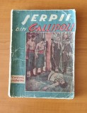 Virgil Florescu - Șerpii din Gallipoli (Colecția Albastră Nr. 3)