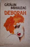 Deborah - Catalin Mihuleac - Roman