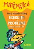 Cumpara ieftin MATEMATICA EXERCITII, PROBLEME SI TESTE I-IV, Corint