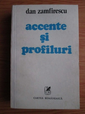 Dan Zamfirescu - Accente si profiluri 1963-1983 (1983, cu autograf si dedicatie) foto