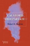Calatorii indepartate. Editia a II-a/Robert A. Monroe, For You