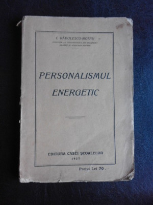 Personalismul energetic - C. Radulescu-Motru foto