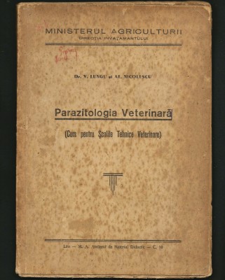 PARAZITOLOGIA VETERINARĂ - DR. V. LUNGU, AL. NICOLESCU - MANUAL VETERINAR foto
