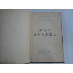 PANAIT ISTRATI - MOS ANGHEL - prima editie 1925