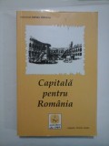 Cumpara ieftin Capitala pentru Romania; BUCURESTII tineretii mele - ION MINULESCU; BUCURESTI ghid istoric si artistic