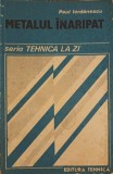 Metalul Inaripat - Paul Iordanescu, Tehnica 1989, Constructii, 91 pagini