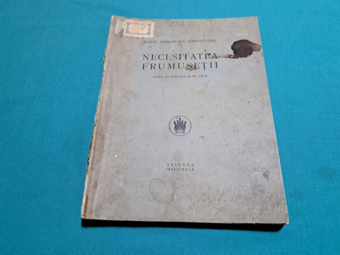 NECESITATEA FRUMUSEȚII / MARIN SIMIONESCU R&Icirc;MNICEANU / 1923 *